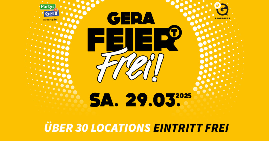 GERA FEIERT FREI SA. 29.3. 