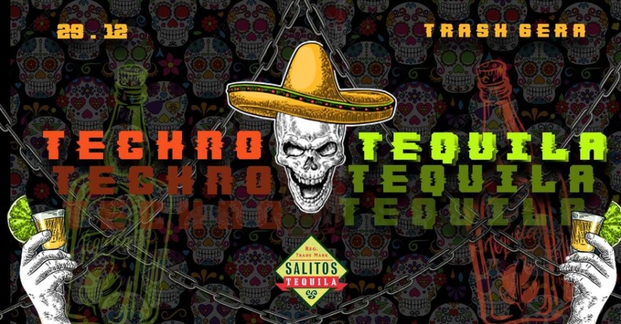 Techno & Tequila | Trash Gera